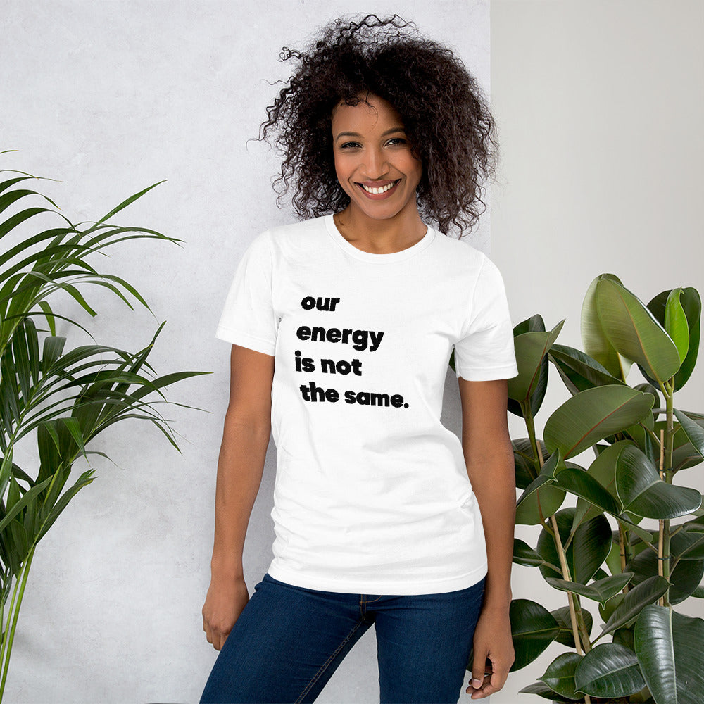 "Our Energy" Black Print Unisex T-Shirt